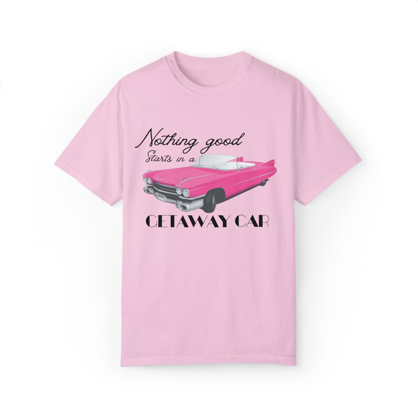 Pink convertible Getaway Car Shirt, Nothing Good, Reputation Album, Taylor Merch, Taylor Fan Gift, Concert TShirt, Comfort Colors