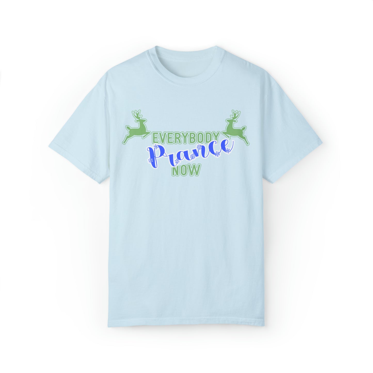 Funny everybody prance now christmas pun reindeer tshirt, festive holiday pun shirt, comfort colors, festive af, tis the season xmas tee