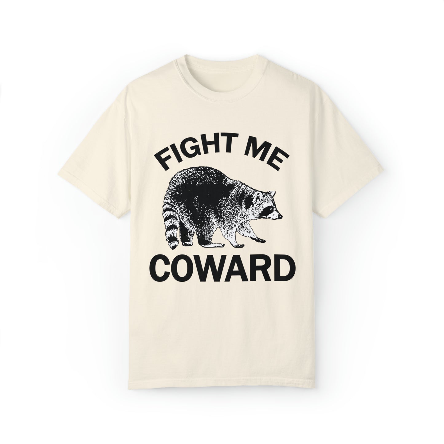 Comfort colors funny raccoon tshirt, fight me coward angry wild animal shirt, distressed graphic tee, gift idea for him, trashy shirt, meme tshirt