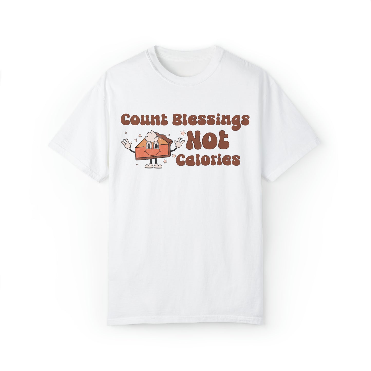 Comfort colors funny count blessings not calories thanksgiving tshirt, retro body positive shirt, inspirational fall lovers tee, pumpkin pie