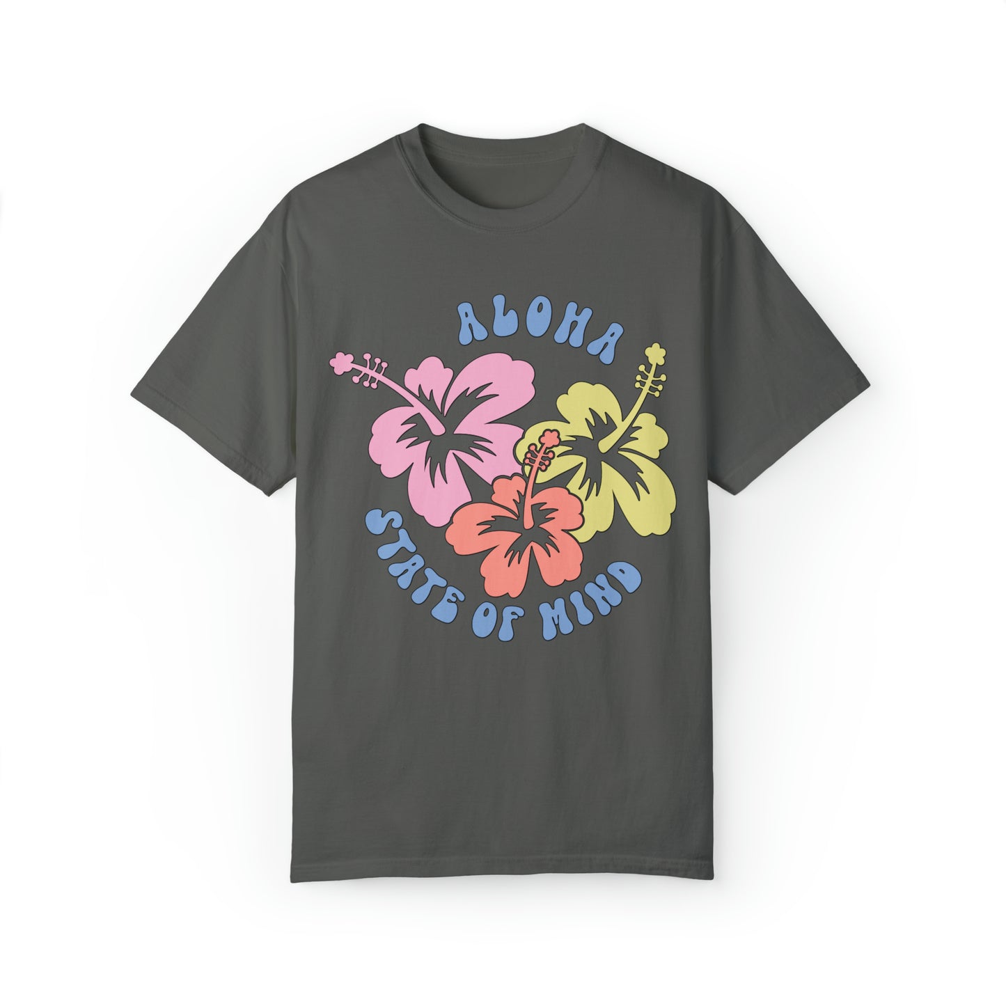 Comfort Colors® aloha state of mind hibiscus floral Tee Nature Tshirt, Summer Tee, hawaii Beachy Tee, beach bum Tee VSCO, stay salty