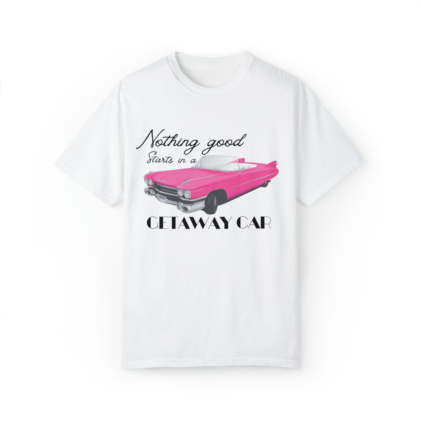 Pink convertible Getaway Car Shirt, Nothing Good, Reputation Album, Taylor Merch, Taylor Fan Gift, Concert TShirt, Comfort Colors