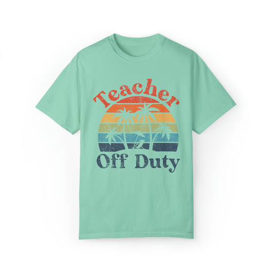 Comfort colors Teacher Off Duty Shirt, End of School Year, class dismissed TShirt, Summer Vacation Tee, Funny vintage retro Gift For Teacher