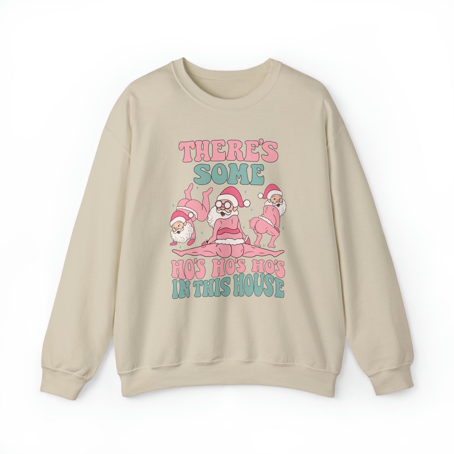 Funny there's some ho ho ho's in this house Slutty Santa Sweatshirt, Naughty list hoodie, cute ugly christmas sweater, Winter Holiday outfit, merry xmas, holly jolly