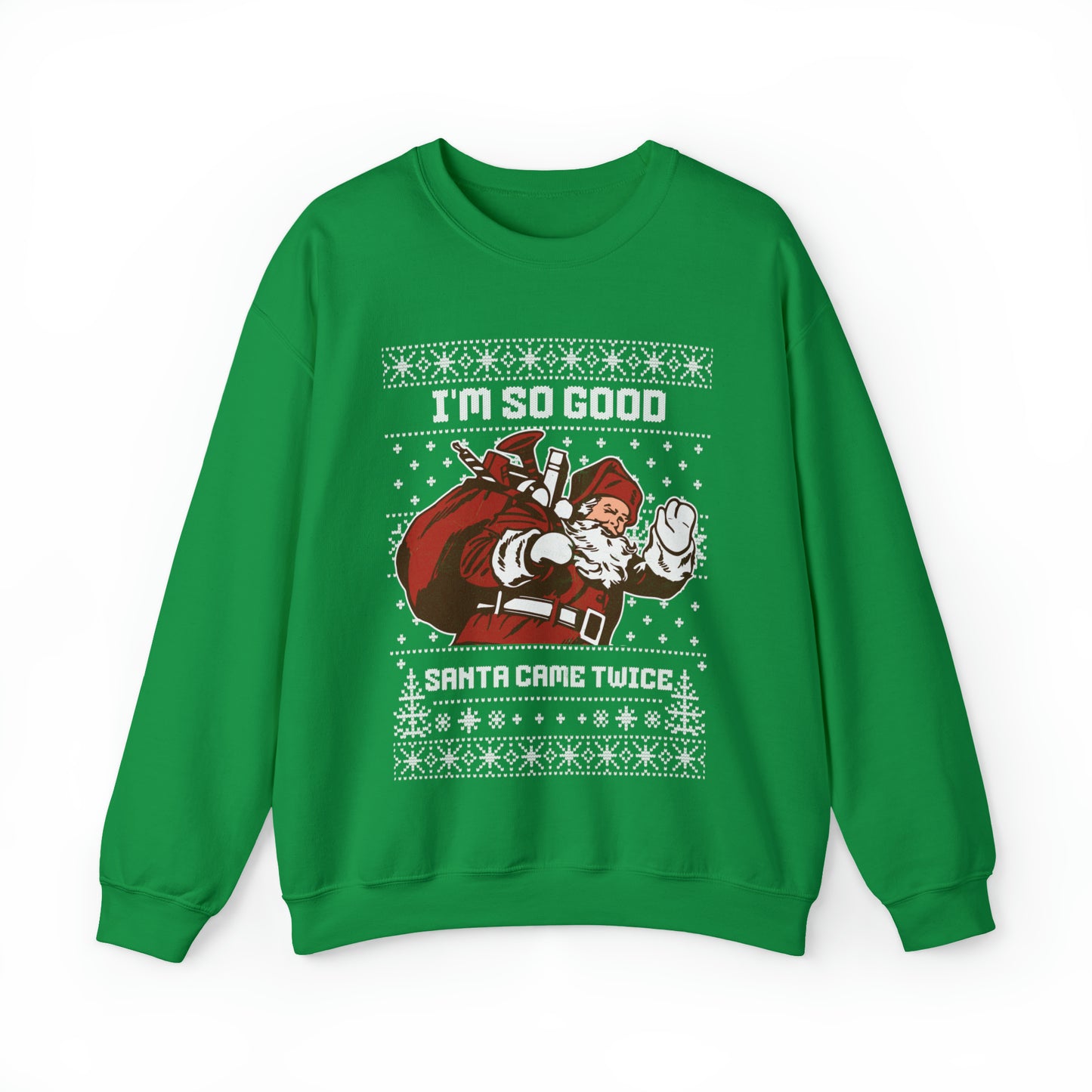 I'm so good santa came twice xmas sweatshirt, funny ugly christmas sweater, gift idea for her, slutty winter holiday hoodie, naughty list sweats