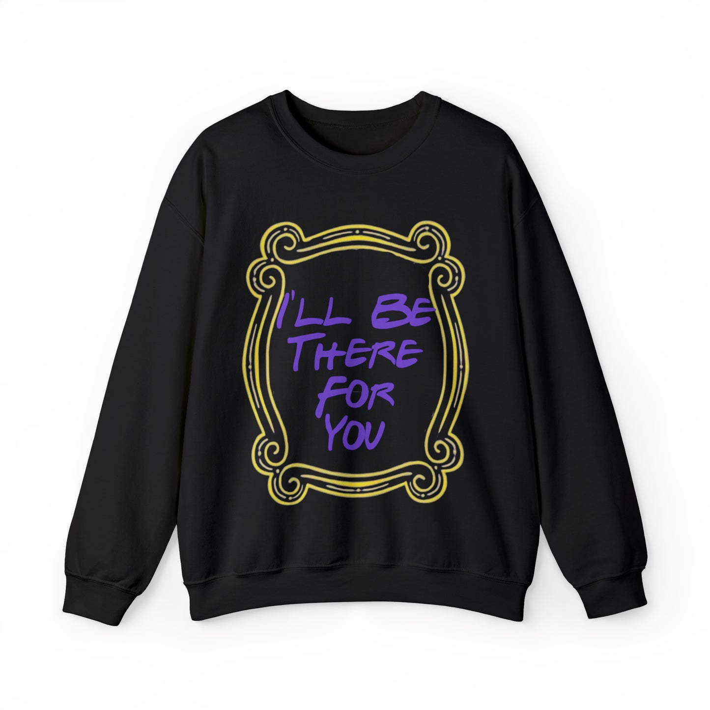 I'll be there for you friends TV show sweatshirt, gift idea for millennial, friends meme shirt, oddly specific sweater