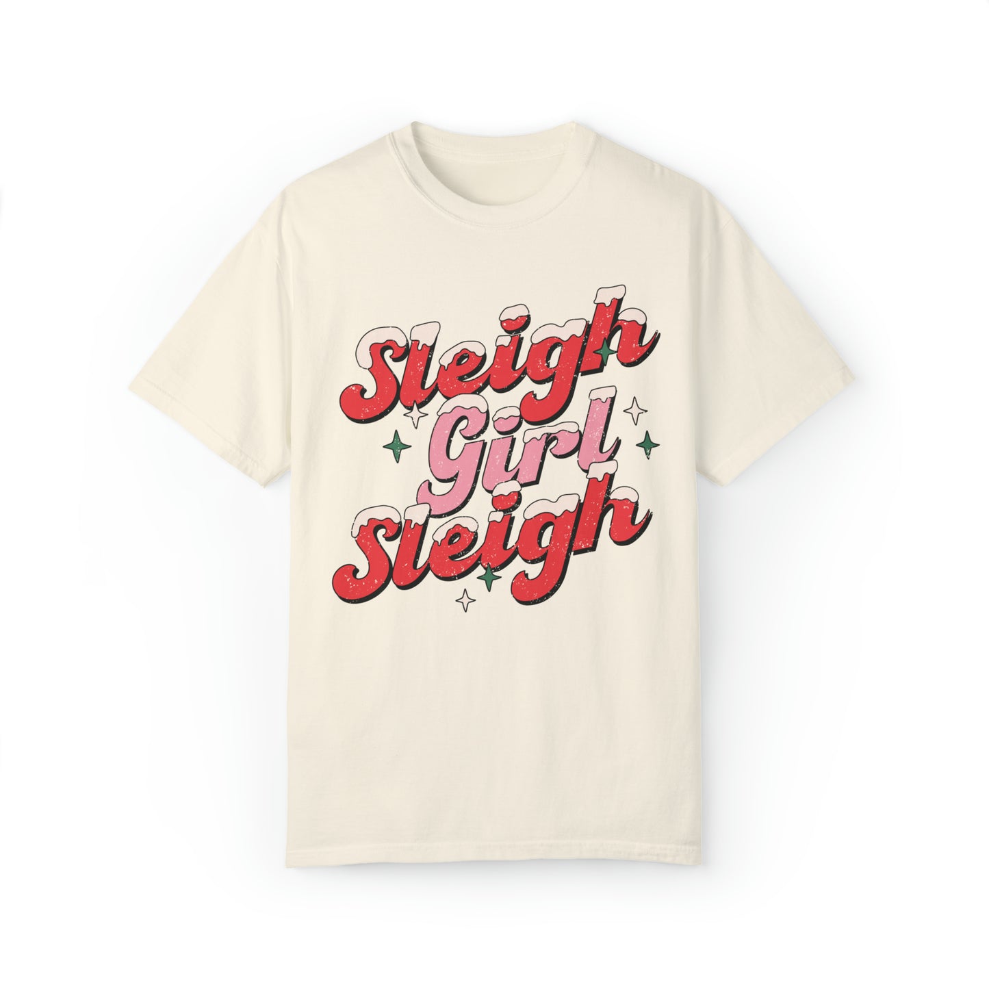 comfort colors sleigh girl sleigh funny christmas tshirt, winter holiday snow distressed graphic tee,  santa cute xmas shirt, tis the season, festive sassy outfit