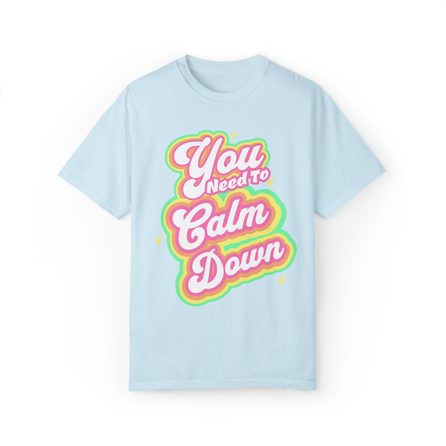 Comfort colors You Need to Calm Down T-Shirt, Taylor Tour Shirt, Eras Concert Outfit, Karma merch, Song lyrics tee, Swift fan, rainbow pride