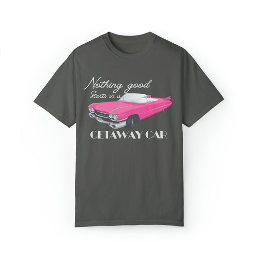 Pink convertible Getaway Car Shirt, Nothing Good, Reputation Album, Taylor Merch, Taylor Fan Gift, Concert TShirt, Comfort Colors