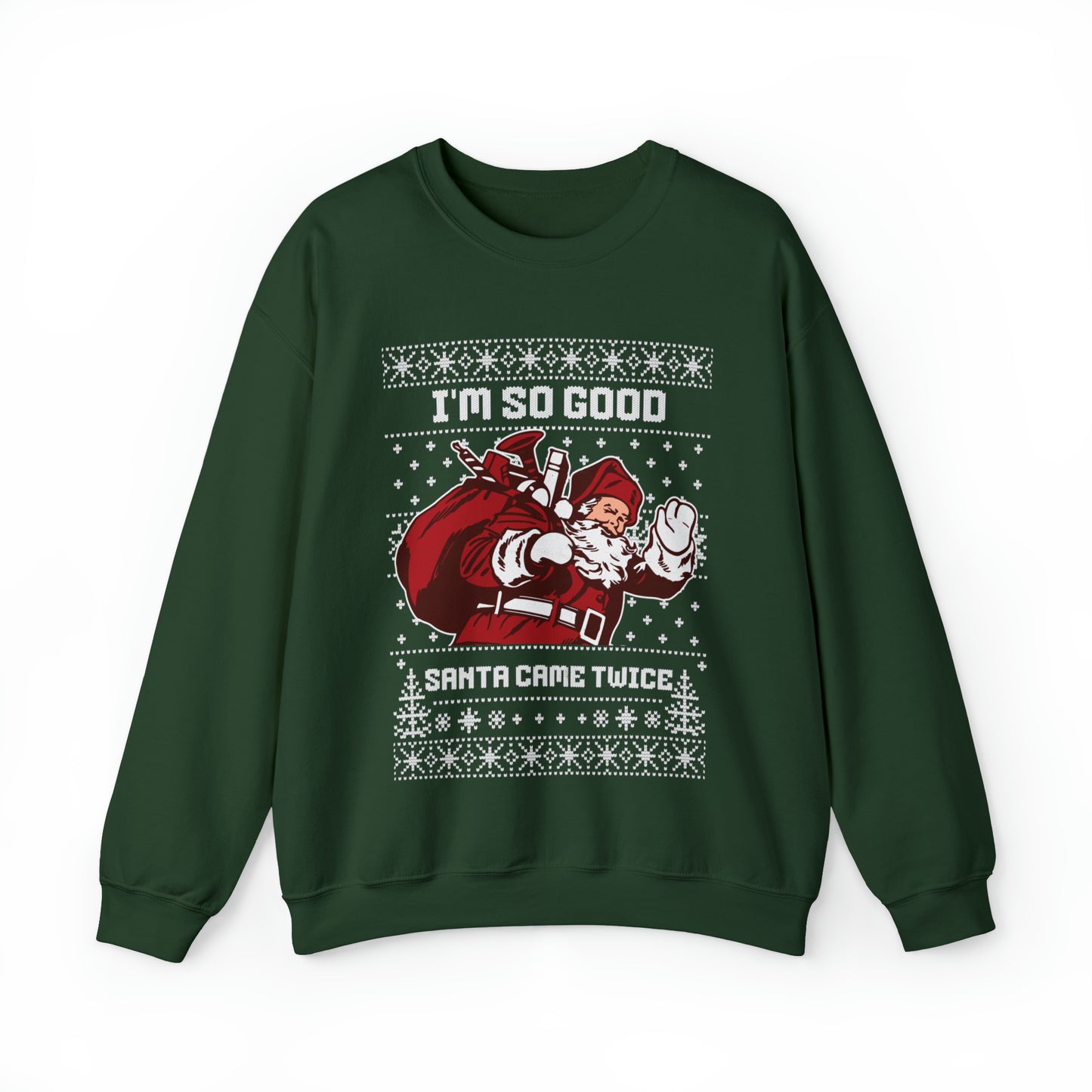 I'm so good santa came twice xmas sweatshirt, funny ugly christmas sweater, gift idea for her, slutty winter holiday hoodie, naughty list sweats