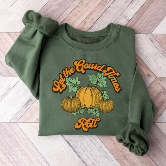 Cute funny pumpkin patch sweatshirt, boho vintage let the gourd times roll pun, autumn thanksgiving hoodie, cottagecore sweater, hey there